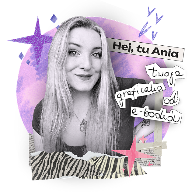 Anna Szczęch – specjalistka od projektu e-booków PDF. Napis: Hei, tu Ania – twoja graficzka od e-booków.